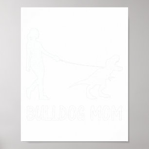 Mom English Bulldog Mama Dog Dinosaur Women Mother Poster