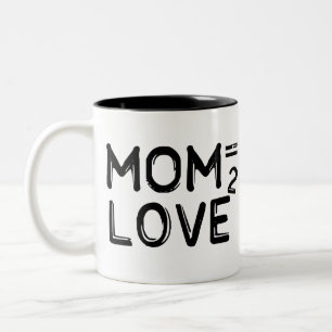 Mom Equals Love Squared Two-Tone Mug