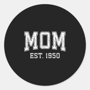 Mom Est 1950 D Mother’s Day Ized  Classic Round Sticker