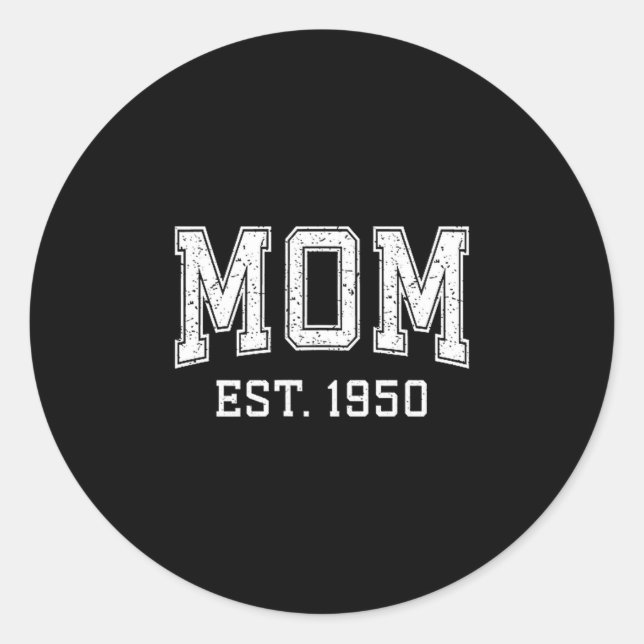 Mom Est 1950 D Mother’s Day Ized  Classic Round Sticker (Front)