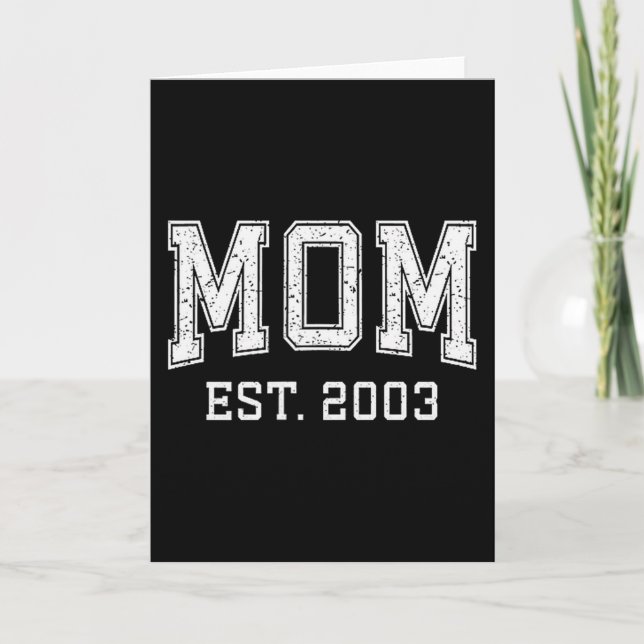 Mom Est 2003 Custom Personalized Mother’s Day Cust Card (Front)