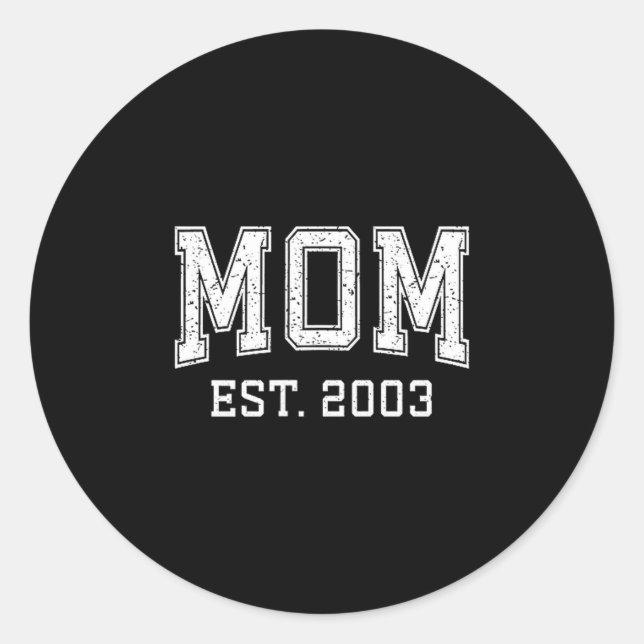 Mom Est 2003 D Mother’s Day Ized  Classic Round Sticker (Front)