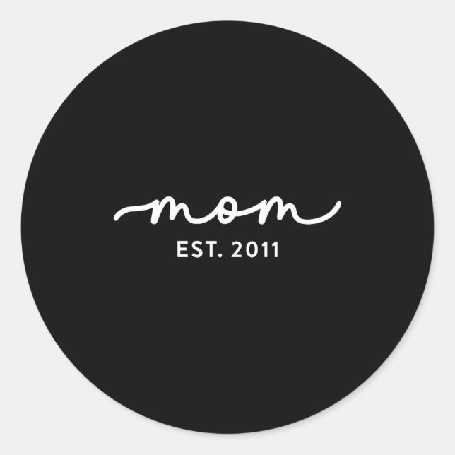 Mom Est 2011 Mom D Mother’s Day Ized  Classic Round Sticker (Front)