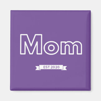 +Mom est. 2020 Magnet