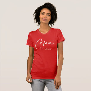 Mom Est 2026 New Moms Mother To Be 2026 T-Shirt
