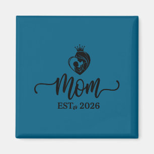 Mom Est 2026 Shirt New Moms Dads Matching Mother T Magnet
