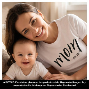 Mom Established Black Script Custom Year New Mama T-Shirt