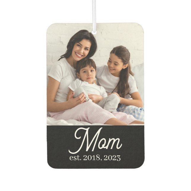Mom Established Black White Script Photo Air Freshener (Front)