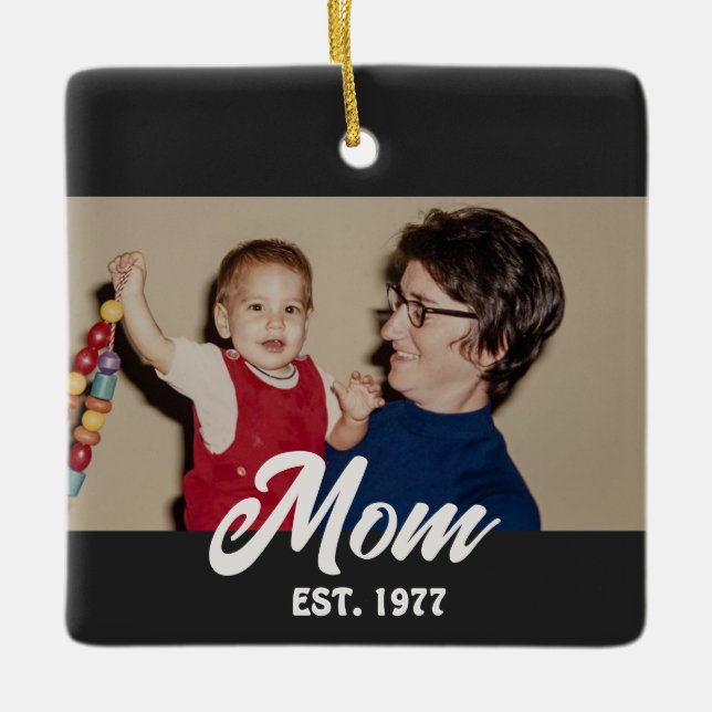 Mom Established Black White Script Photo Ceramic Ornament (Front)