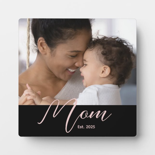 Mom Established Custom Pink Modern Script Photo Plaque (Front)