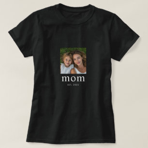 Mom Established Modern Photo  T-Shirt