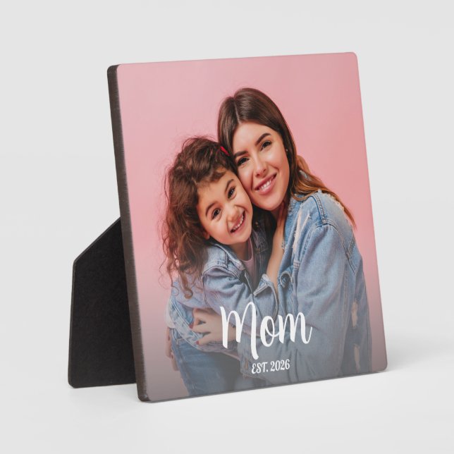 Mom Established Modern Script Photo Plaque (Front)