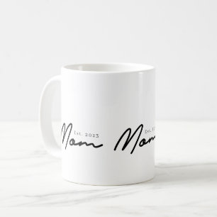 Mom Established New Mom Gift Coffee Mug