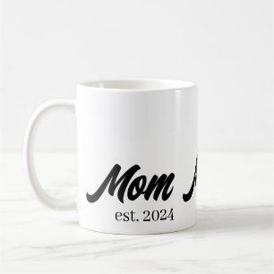 Mom Established New Mom Gift Coffee Mug