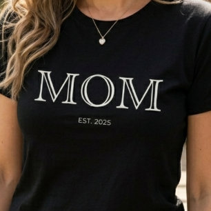Mom Established New Mom Gift  T-Shirt