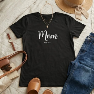 Mom Established New Mom Gift T-Shirt