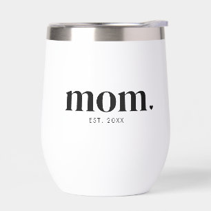 Mom Established New Mom Gift Thermal Wine Tumbler