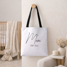 Mom Established New Mom Gift Tote Bag