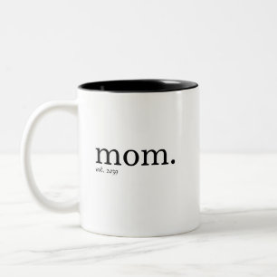 Mom Established New Mom Gift Two-Tone Coffee Mug