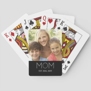 Mom Established Photo Playing Cards