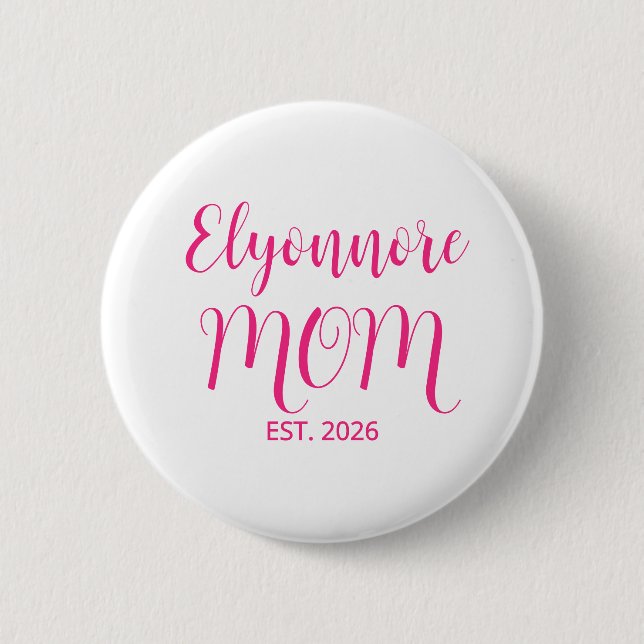 Mom Established Pink Script Name  2 Inch Round Button (Front)