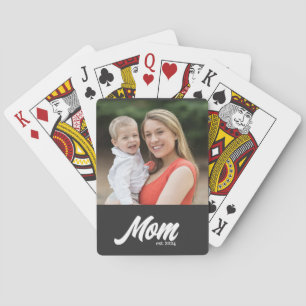Mom Established Script Black Photo Playing Cards