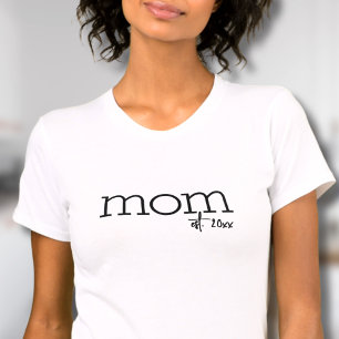 Mom Established Simple Mother T-Shirt