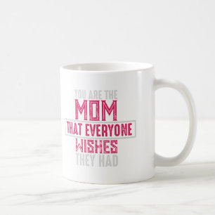 Mom Everyone Wishes Hearts Pattern Pink Typography Coffee Mug