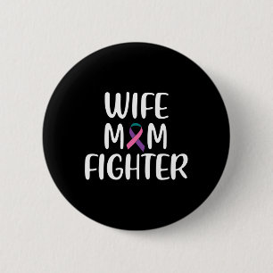 Mom Fighter Thyroid Cancer Awareness  2 Inch Round Button