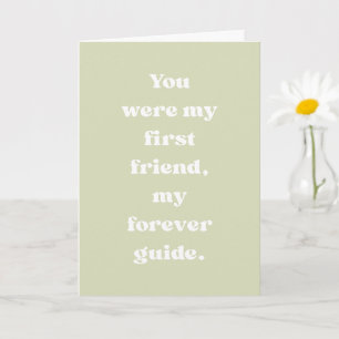 Mom First Friend Forever Guide Heartfelt Card