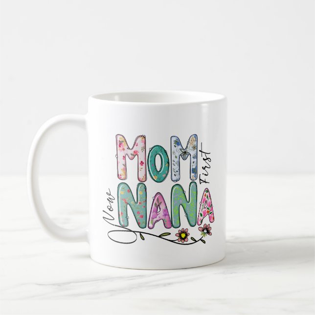 Mom First Now Nana Cute Pastel Colours Gift Nana Coffee Mug (Left)