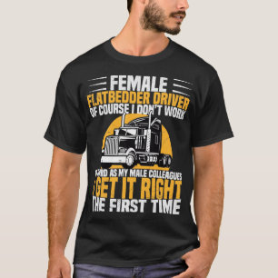 Mom Flatbed Truck Driver Funny Women Flatbedder Ac T-Shirt