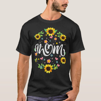 Mom Floral and Sunflower Summer Flowers  T-Shirt