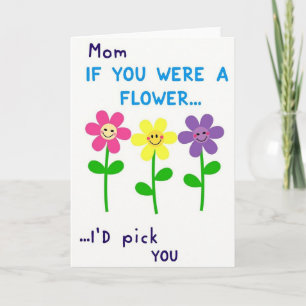 Mom Flower Pick You Card