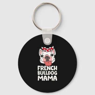 Mom French Bulldog Dog French Bulldog Mama  Keychain