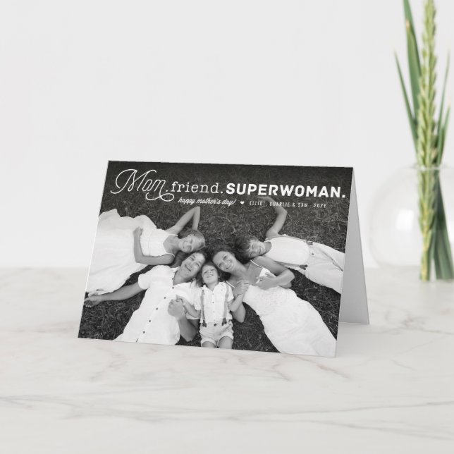 Mom, Friend, Superwoman Happy Mother's Day Photo Card (Front)