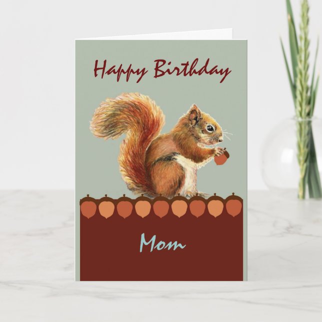 Mom from us NUTS  Humour Squirrel Art Card (Front)