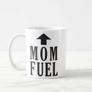 Mom fuel coffee mug