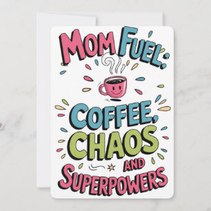 Mom Fuel Funny Coffee Card