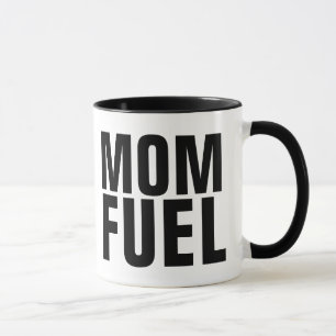 MOM FUEL funny Coffee Mugs