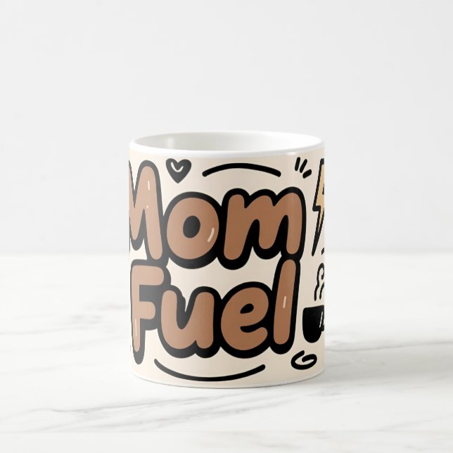 Mom Fuel Funny Typography Design Coffee Mug (Center)