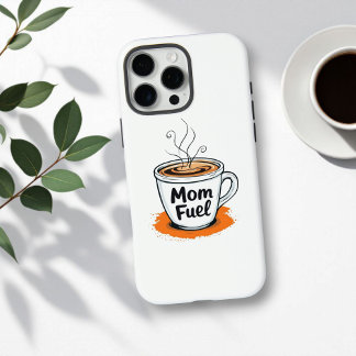 Mom Fuel | Hilarious Coffee Lover Mom Gift | iPhone 16 Pro Max Case