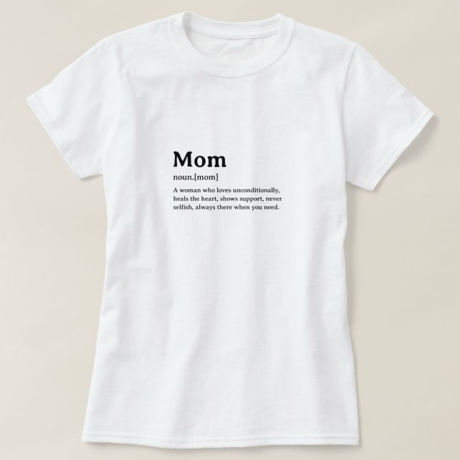 Mom Funny Dictionary Definition T-Shirt (Design Front)