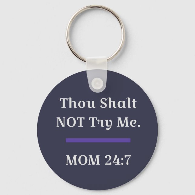 MOM Funny Sarcastic Saying Keychain (Front)