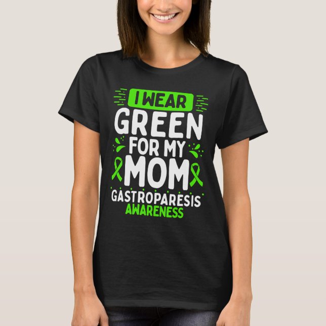 Mom Gastroparesis Awareness Mama Green Ribbon T-Shirt (Front)