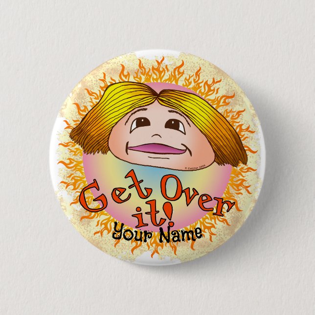 Mom Get Over It custom  2 Inch Round Button (Front)