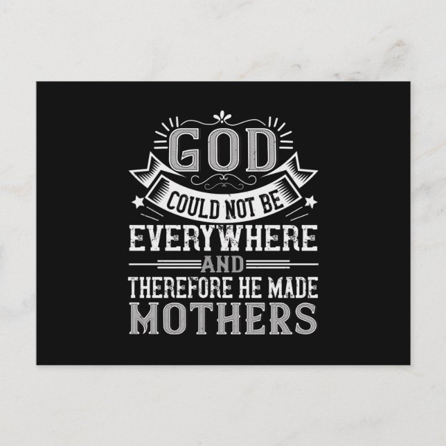 Mom - God could not be everywhere Postcard (Front)