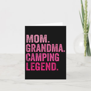 Mom Grandma Camping Legend Funny Camper Mom Card