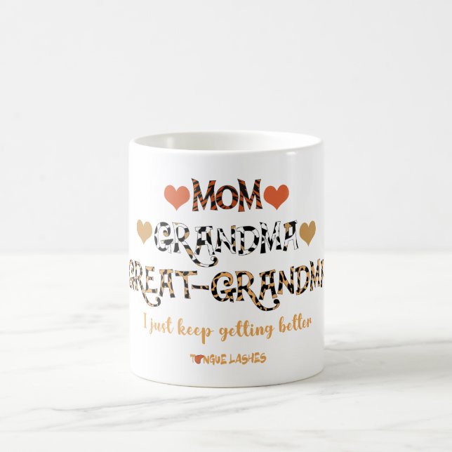 Mom Grandma Great-Grandma Coffee Mug (Center)