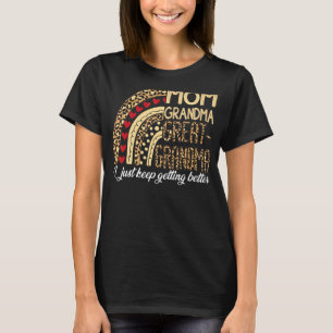 Mom Grandma Great Grandma I Just Keep Rainbow Leop T-Shirt